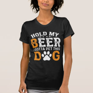 Hold My Beer Dog Lover T-Shirt