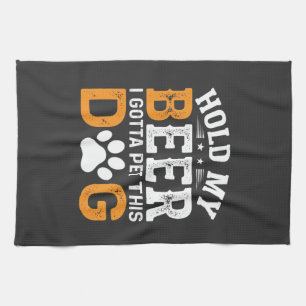 Hold My Beer Dog Lover Tea Towel