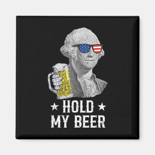 Hold My Beer George Washington Patriot Funny 4th O Magnet