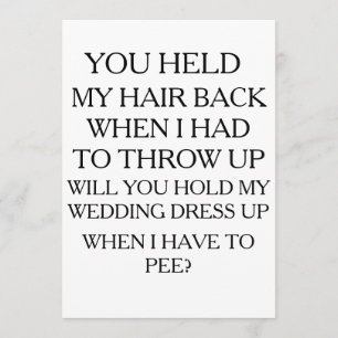 Hold My Dress UP While I Pee BRIDAL PARTY Invitation