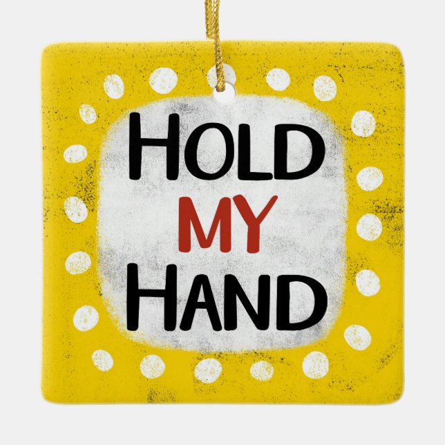 Hold My Hand Ornament (Front)