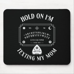 Hold On Im Texting My Mum Funny Board Mouse Pad