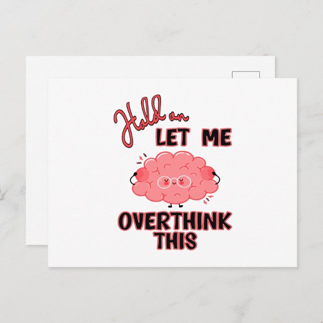 Hold On Let Me Overthink This Postcard (Front/Back)