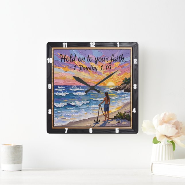 Hold on to your faith 1 Timothy 1:19 Square Wall Clock (Home)