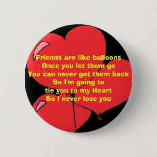 Hold on to your Friends 6 Cm Round Badge