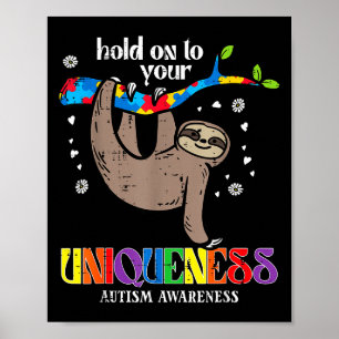 Hold On Uniqueness Autism Sloth Awareness Asd Men Poster