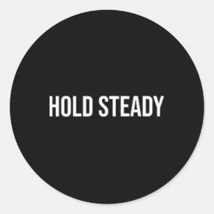 Hold Steady, Mental Health Therapy _1 Classic Round Sticker