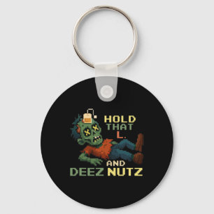 Hold That L And Deez Nutz Zombie Gamer Pixel Npc T Key Ring