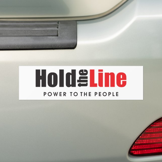 Hold the Line - Power to the People Bumper Sticker (On Car)