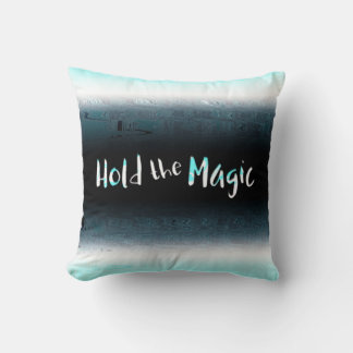 Hold the Magic Cushion