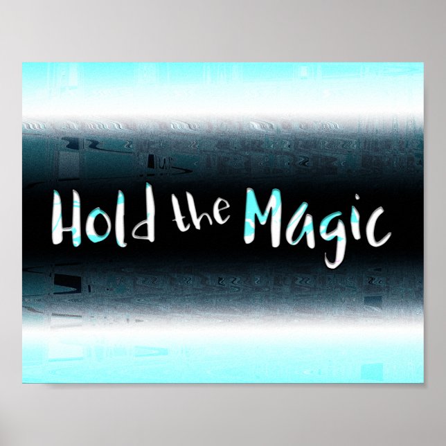 Hold the Magic Poster (Front)