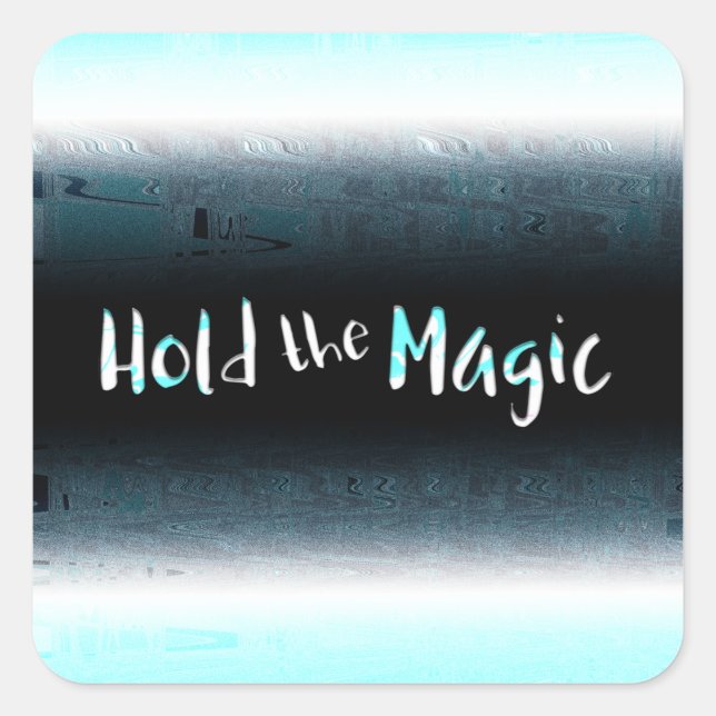 Hold the Magic Square Sticker (Front)