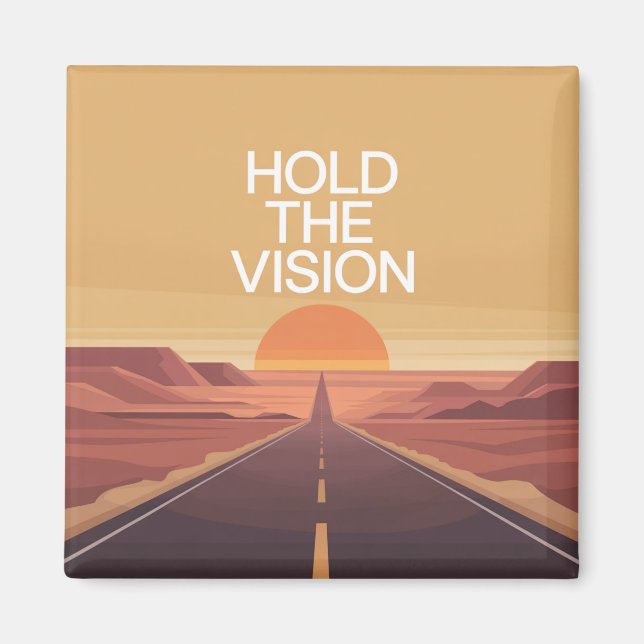 Hold The Vision Magnet (Front)