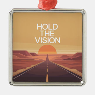 Hold The Vision Metal Ornament
