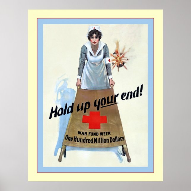 Hold Up Your End! ~ Vintage Nurse Poster (Front)