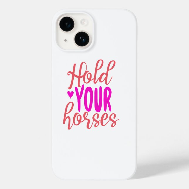 Hold Your Horses Case-Mate iPhone Case (Back)