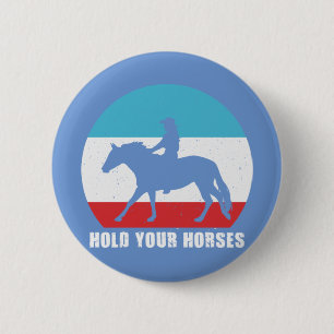 Hold Your Horses Retro Vintage horse riding girl 6 Cm Round Badge