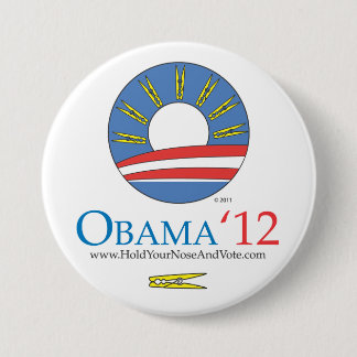 Hold Your Nose And Vote Obama 2012 button