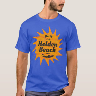 Holden Beach NC NC Summertime Vacationing Watchful T-Shirt