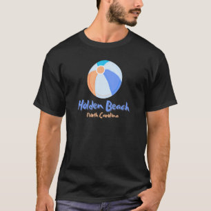 Holden Beach Nc Summertime Vacationing Beachball T-Shirt