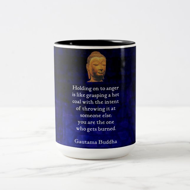 Holding On To Anger Inspirational Buddha Quote Two-Tone Coffee Mug (Center)