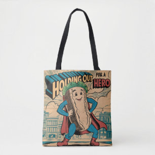 Holding out for a Hero Tote Bag
