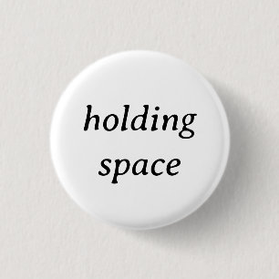 "Holding Space" pin