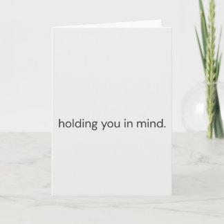 “Holding You in Mind – Thoughtful Support Card” Card