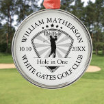Hole in One Classic Personalised Golf Metal Ornament<br><div class="desc">Personalise the name,  location hole number and date to create a great golf keepsake to celebrate that fantastic hole in one. Designed by Thisisnotme©</div>