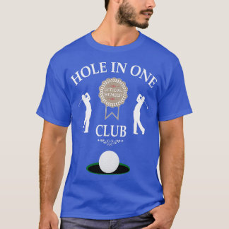 Hole In One Club Funny Mens Golf Humour  T-Shirt