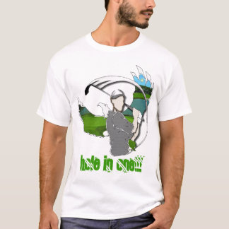 HOLE IN ONE - Customised T-Shirt