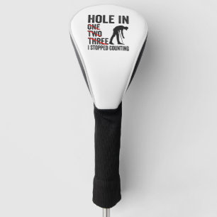 Hole in One two Tree I Stopped Counting Funny Golf Head Cover