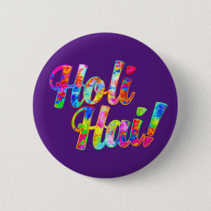 Holi Hai! - Spread the Holi Message 6 Cm Round Badge