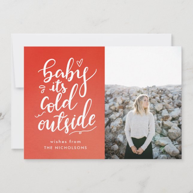 Holiday | Baby Its Cold Outside White Script Photo (Front)
