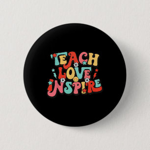 Holiday Back To School Teach Love Inspire Teacher  6 Cm Round Badge