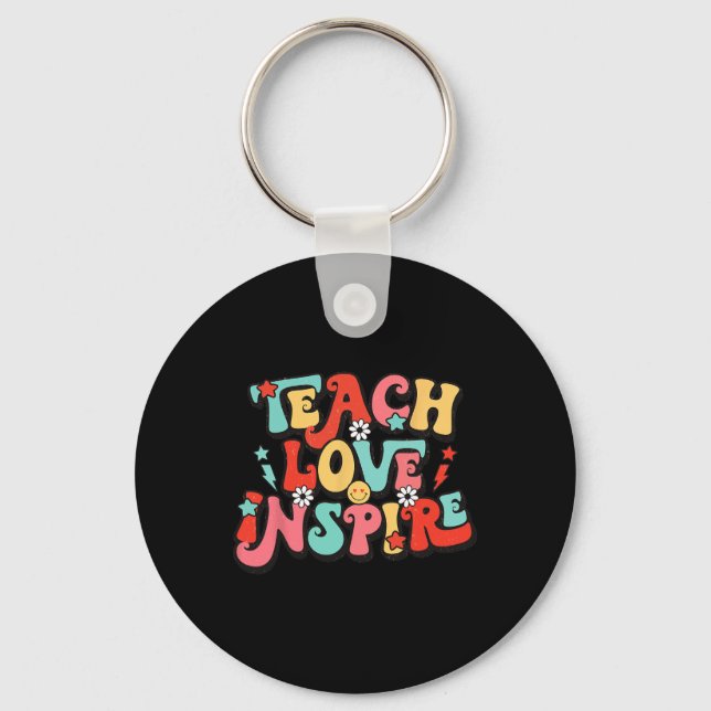 Holiday Back To School Teach Love Inspire Teacher  Key Ring (Front)