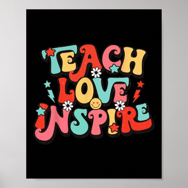 Holiday Back To School Teach Love Inspire Teacher  Poster (Front)