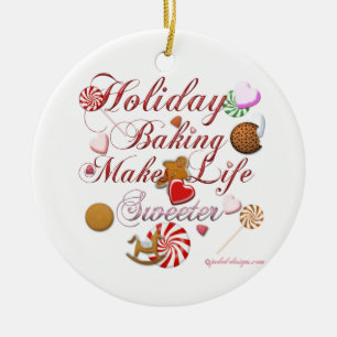 Holiday Baking Makes Life Sweeter Ceramic Tree Decoration