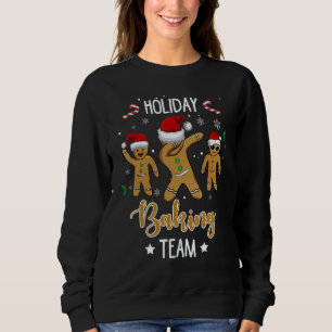 Holiday Baking Team Christmas Dabbing Gingerbread Sweatshirt