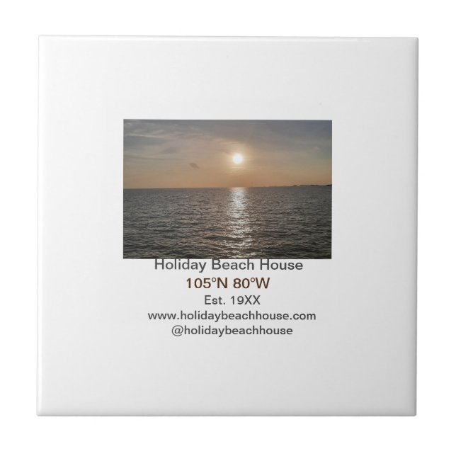 Holiday beach ocean house longitude latitude est.  ceramic tile (Front)