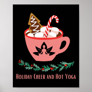 Holiday Cheer And Hot Yoga Funny Christmas Festive Poster