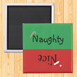Holiday Christmas Naughty Nice Magnet<br><div class="desc">This design was created though digital art. It may be personalised in the area provide or customising by choosing the click to customise further option and changing the name, initials or words. You may also change the text colour and style or delete the text for an image only design. Contact...</div>
