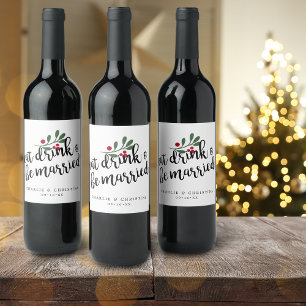 Holiday Eat Drink and Be Married Christmas Berries Wine Label