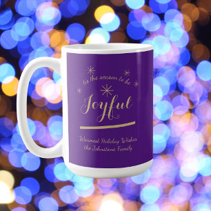 Holiday Fun - 'tis the Season to be Joyful' Purple Coffee Mug