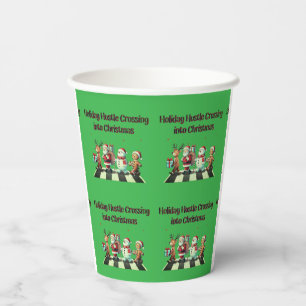 Holiday Hustle Crossing into Christmas Paper Cups