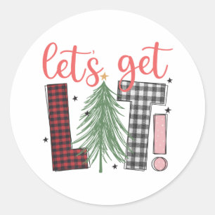 Holiday Let’s Get Lit Fun Xmas Christmas Classic Round Sticker