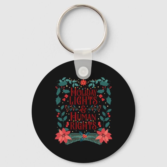 Holiday Lights And Human Rights  Key Ring (Front)