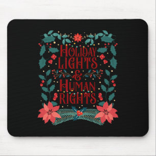 Holiday Lights And Human Rights Mouse Pad