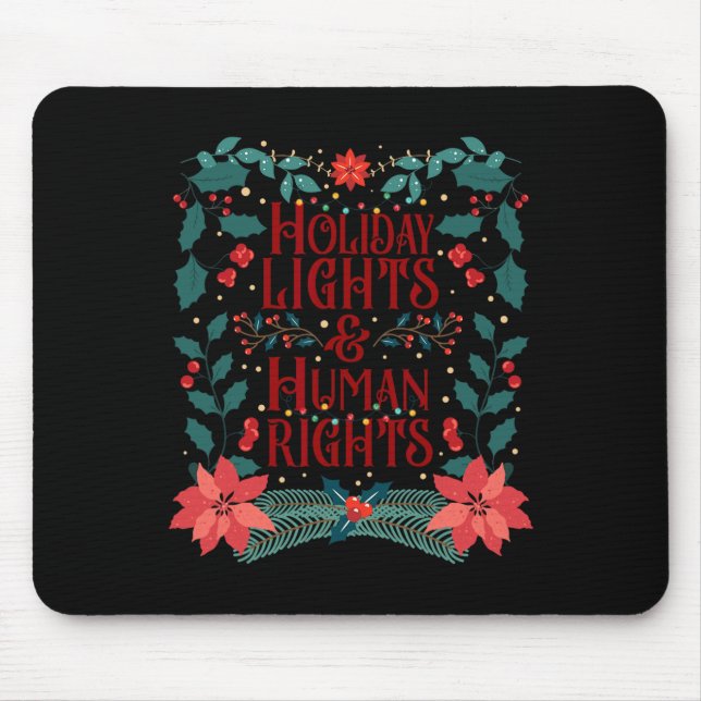 Holiday Lights And Human Rights  Mouse Pad (Front)
