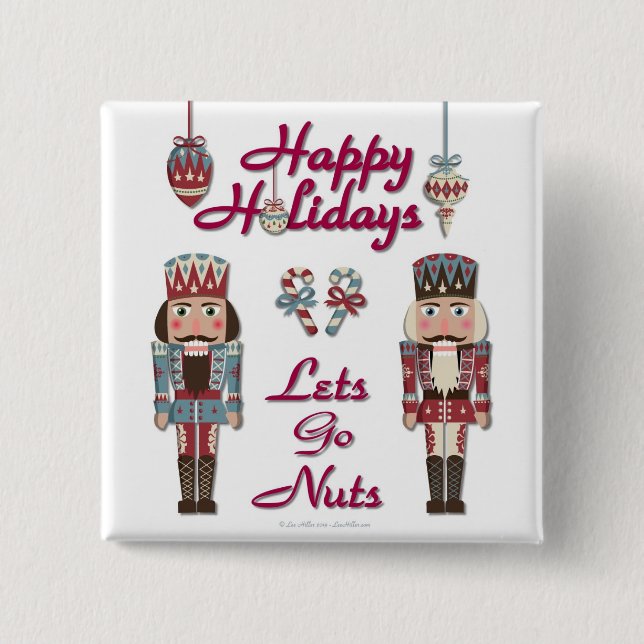 Holiday Nutcracker Lets Go Nuts 15 Cm Square Badge (Front)